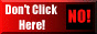 Don't Click!